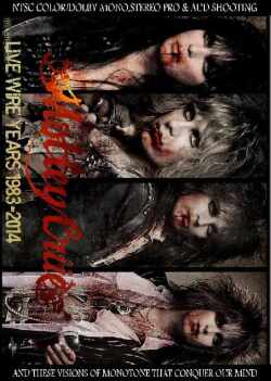 Motley Crue モトリー・クルー/Live Years 1983-2014