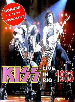 Kiss キッス/LIVE IN RIO 1983 & more