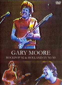 Gary Moore ゲイリー・ムーア/ROCKPOP '82 ＆ HOLLAND TV