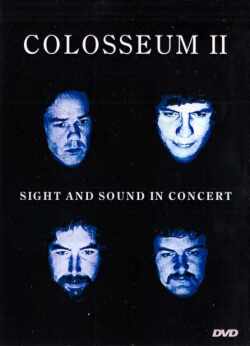 Colosseum II コロシアム/SIGHT AND SOUND IN CONCERT