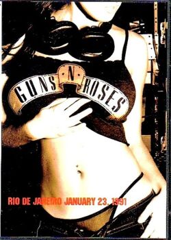 Guns N' Roses ガンズ・アンド・ローゼス/Brazil 1991