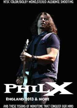 Phil X フィル・ゼニディス/England 2013 & more