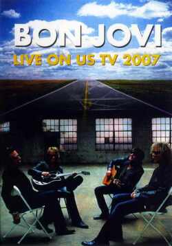 Bon Jovi ボン・ジョヴィ/Live On US TV 2007