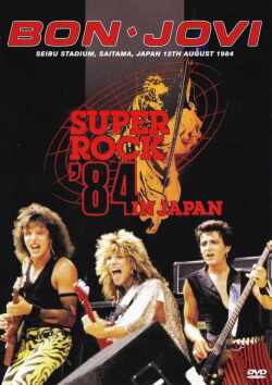 Bon Jovi ボン・ジョヴィ/Saitama,Japan 1984 & more Japanese LD Ver.