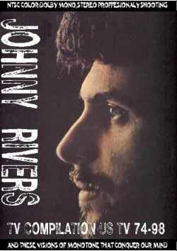 Johnny Rivers ジョニー・リバース/TV Compilation 74-98