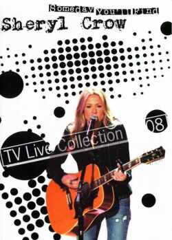 Sheryl Crow シェリル・クロウ/TV Live Collection 2008