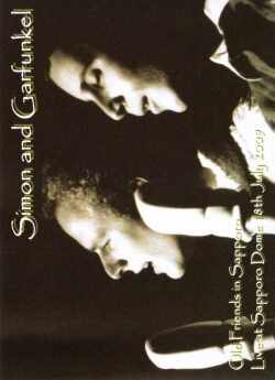 Simon & Garfunkel サイモン & ガーファンクル/Sapporo,Japan 2009