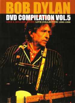 Bob Dylan ボブ・デュラン/DVD Compilation Vol.5