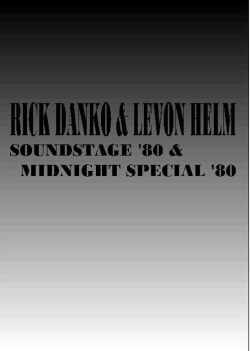 RICK DANKO & LEVON HELM/SOUNDSTAGE '80