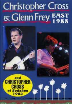 Christopher Cross & Glenn Frey/Tokyo,Japan 1983 & 1988