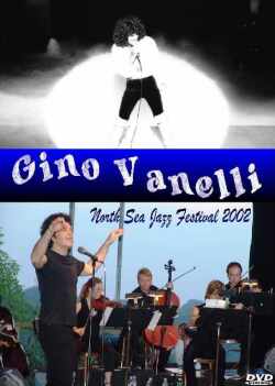GINO VANNELLI ジノ・バネリ/North Sea Jazz Festival 2002