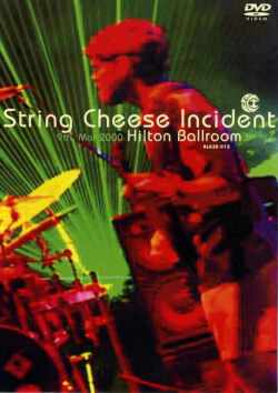 String Cheese Incident/Live At Hilton Ballroom 2000