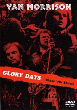 Van Morrison ヴァン・モリソン/GLORY DAYS THOSE '70S SHOWS