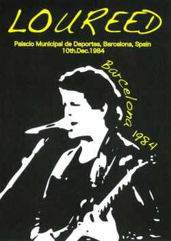 Lou Reed ルー・リード/Barcelona,Spain 1984