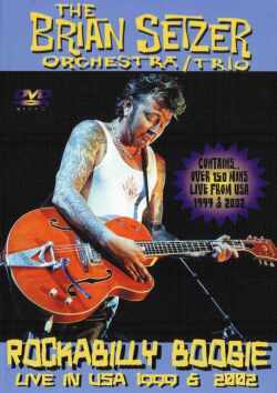 Brian Setzer ブライアン・セッツアー/USA 1999 & 2002