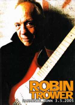 ROBIN TROWER ロビン・トロワー/HARMONIE,BONN 2005