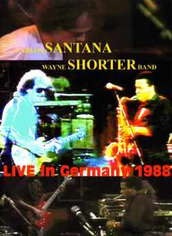 Santana,Wane Shorter サンタナ,ウェイン・ショーター/Germany 1988