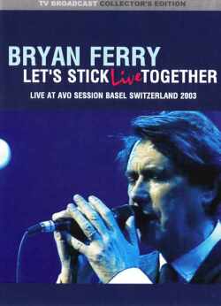 Bryan Ferry ブライアン・フェリー/Switerland 2003