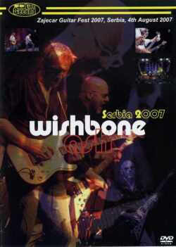 Wishbone Ash ウィッシュボーン・アッシュ/Serbia 2007