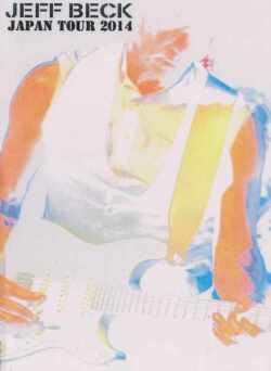 Jeff Beck ジェフ・ベック/Japan Tour 2014 Collection Vol.0