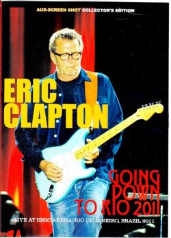 Eric Clapton エリック・クラプトン/Brazil 2011