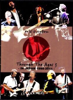 Eric Clapton エリック・クラプトン/Japan 1988-2011 Collection