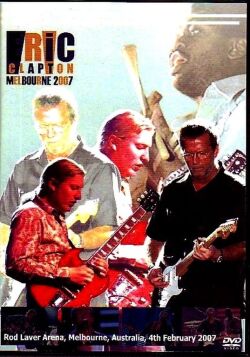 Eric Clapton Derek Trucks エリック・クラプトン/Melbourne 2007