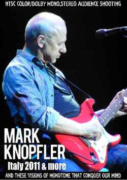 Mark Knopfler マーク・ノップラー/Italy 2011 & more