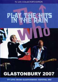 Who,The ザ・フー/Live At Glastonbury 2007