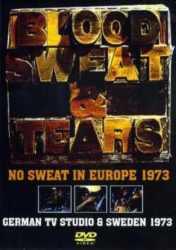 BLOOD,SWEAT & TEARS/GERMAN TV & SWEDEN 1973
