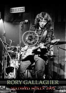 Rory Gallagher ロリー・ギャラガー/MADRID,SPAIN '75