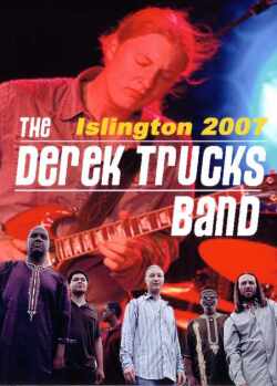 Derek Trucks デレク・トラックス/London,England 2007