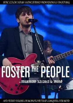 Foster the People フォスター・ザ・ピープル/Argentina 2015 & more