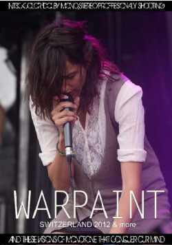 Warpaint ウォーペイント/Switerland 2012 & more