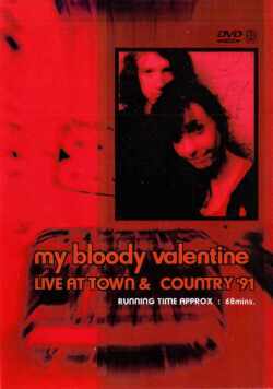 My Bloody Valentine マイ・ブラッディ・バレンタイン/LIVE AT TOWN & COUNTRY '91