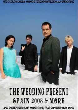 Wedding Present ウェディング・プレゼント/Spain 2008