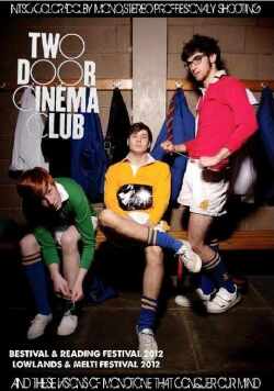 Two Door Cinema Club トゥー・ドア・シネマ・クラブ/UK 2012 & more