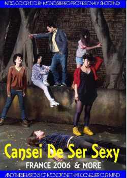 Cansei de Ser Sexy CSS/France 2006 & more