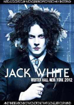 Jack White ジャック・ホワイト/New York,USA 2012