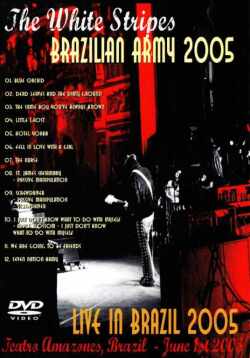 White Stripes ホワイト・ストライプス/Brazil 2005
