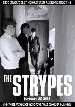 Strypes ストライプス/Lonodn,UK 2014