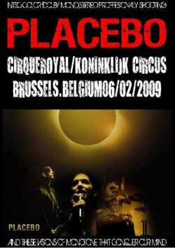 Placebo プラシーボ/Belgium 2009