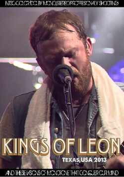 Kings of Leon キングス・オブ・レオン/Texas,USA 2013