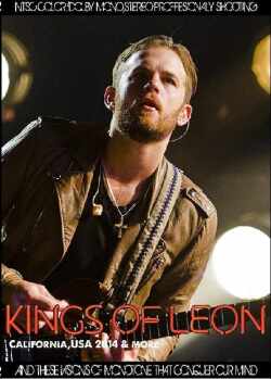 Kings of Leon キングス・オブ・レオン/California,USA 2014 & more