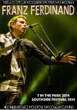 Franz Ferdinand フランツ・フェルディナンド/Scotland,USA 2014 & more