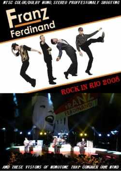 Franz Ferdinand フランツ・フェルディナンド/Rock in Rio 2008