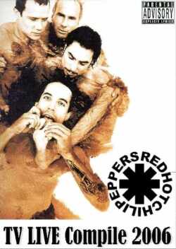 Red Hot Chill Peppers/TV Live Compile 2006