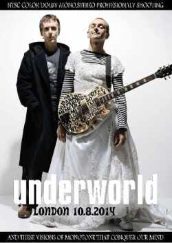 Underworlds アンダーワールド/London,UK 2014