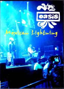 Oasis オアシス/Mexico 2008