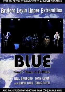Bruford,Levin,Upper,Extremities ビル・ブラッフォード/Connecticut,USA 1998